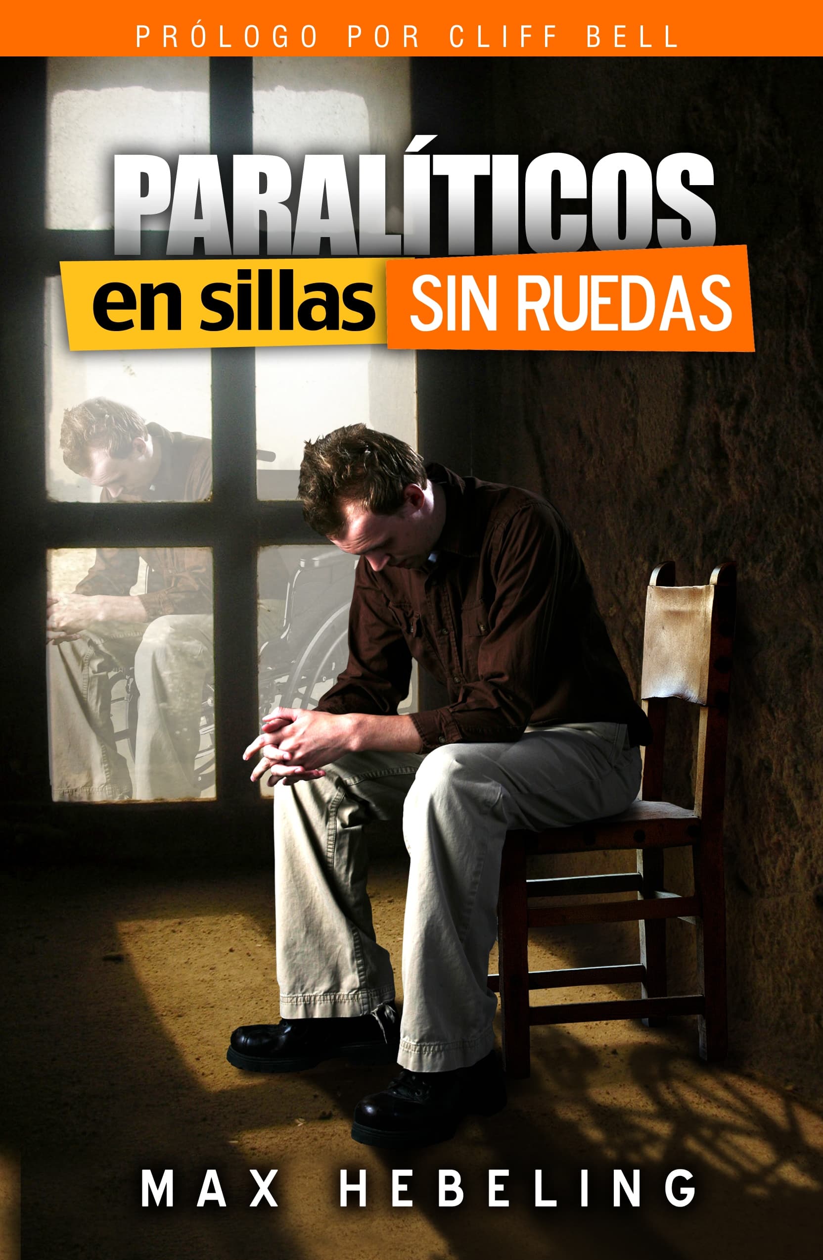 Portada de Paralíticos en Sillas Sin Ruedas